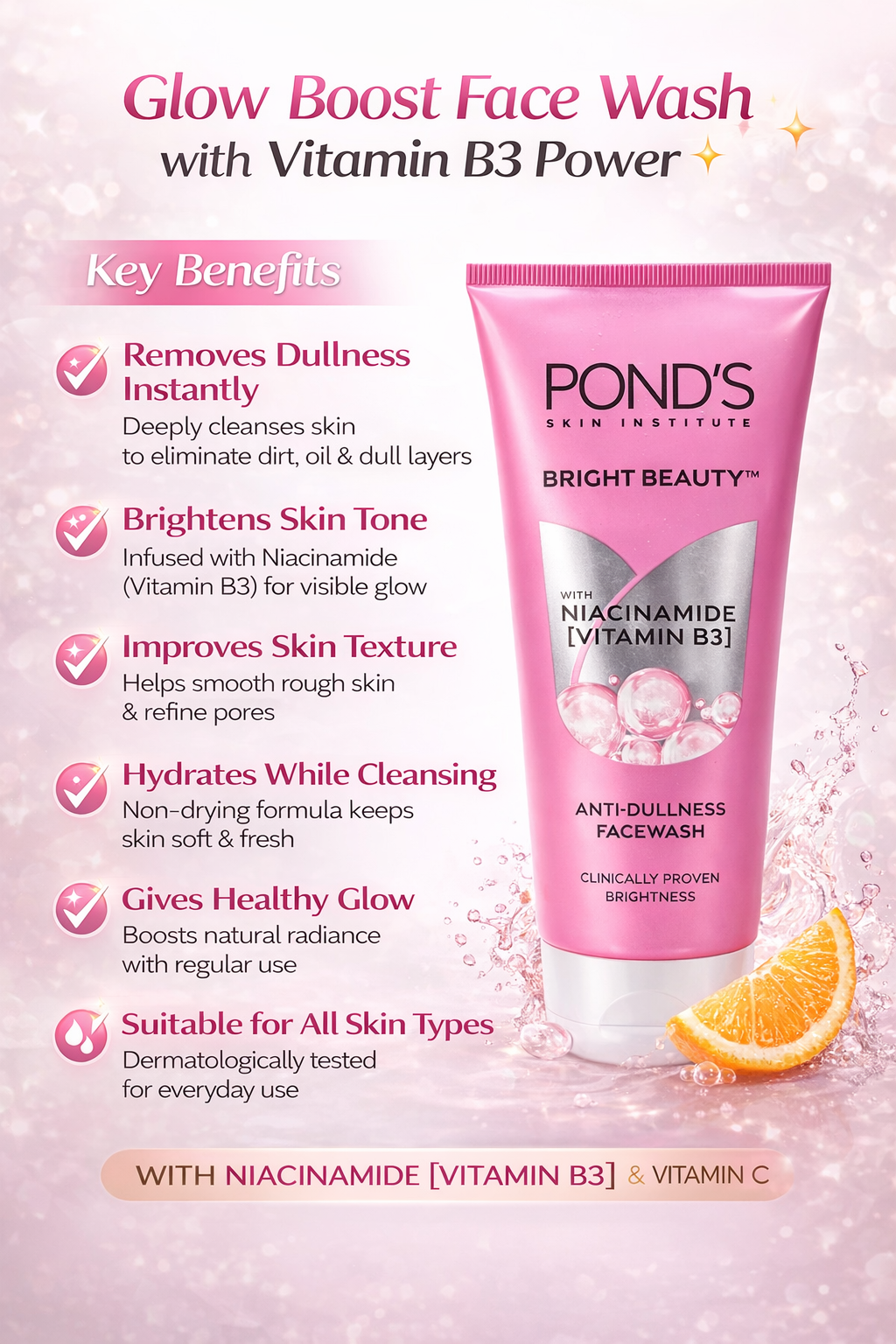 POND’S Bright Beauty Niacinamide Face Wash with Vitamin B3 & Vitamin C | Anti-Dullness Glow Boost Face Wash for Bright Skin | Gentle Daily Cleanser for All Skin Types