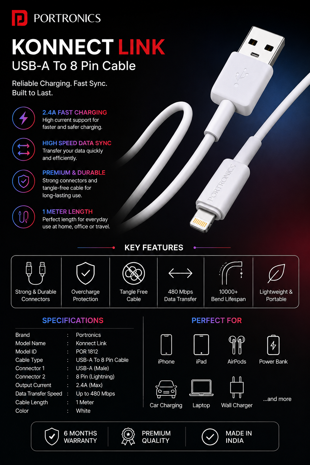 Portronics Konnect Link USB-A to 8 Pin Cable, 1 Meter, 2.4A Fast Charging, 480Mbps High-Speed Data Sync, Tangle-Free Durable Cable for iPhone, iPad, AirPods, Power Bank & Compatible 8-Pin Devices, White